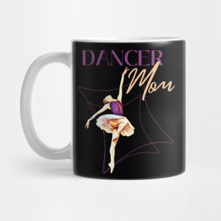 Dancer mom Mug